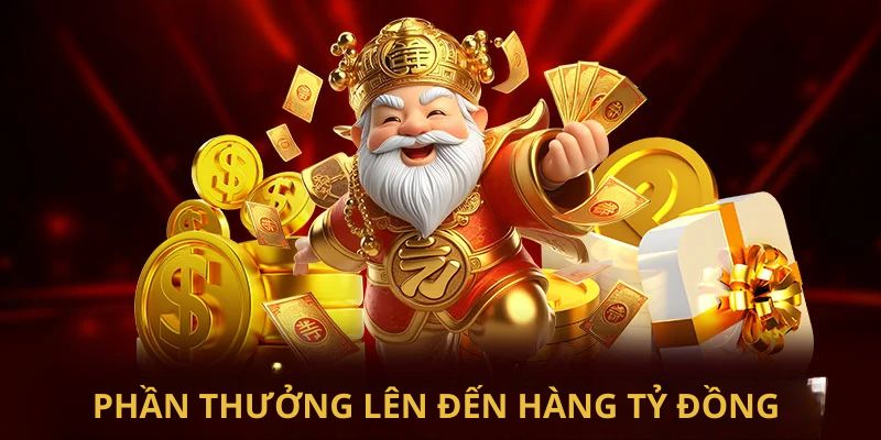 Phần thưởng lên đến hàng tỷ đồng cho mỗi lần trúng